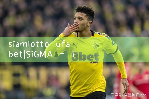 siamlotto ufabet|ufabet